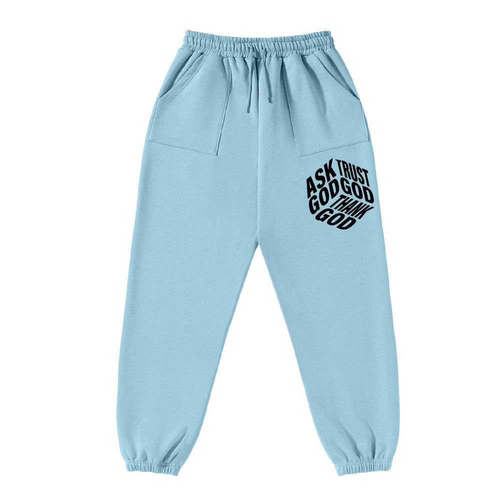 Ask God Trust God Thank God Christian Fleece Sweatpants