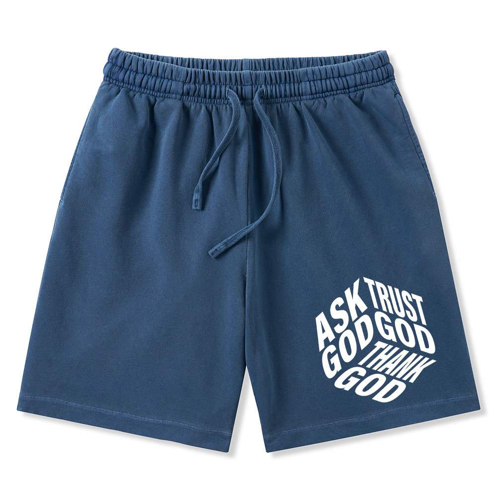 Ask God Trust God Thank God Christian Washed Shorts