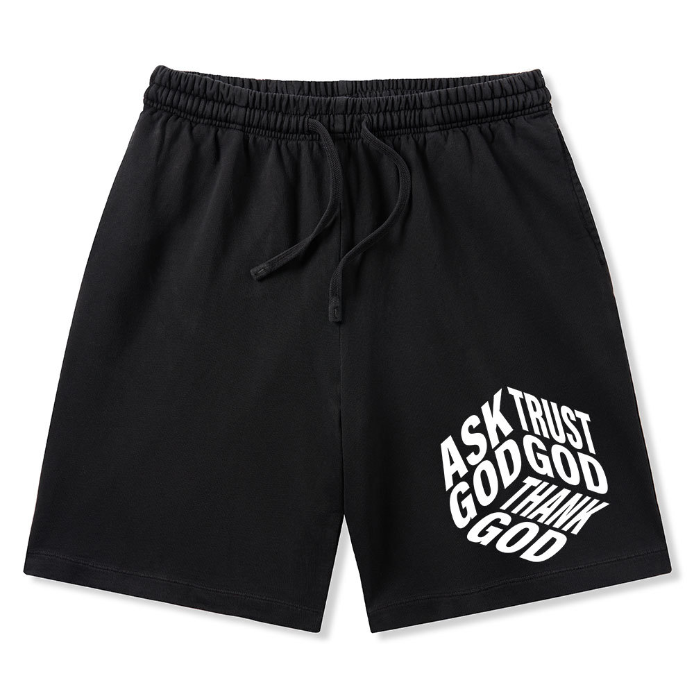 Ask God Trust God Thank God Christian Washed Shorts