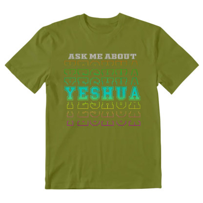 Ask Me About Yeshua Christian T-Shirt