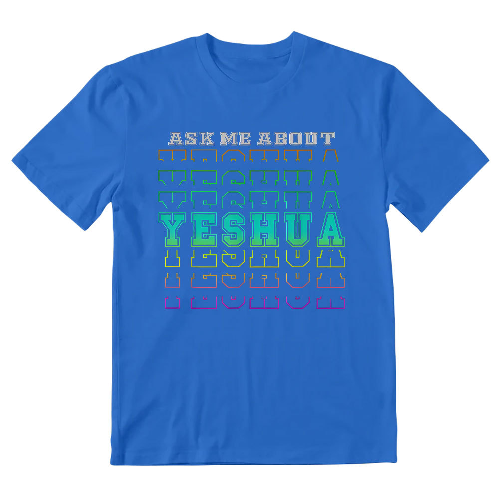 Ask Me About Yeshua Christian T-Shirt
