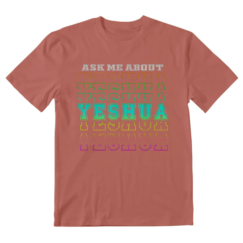 Ask Me About Yeshua Christian T-Shirt