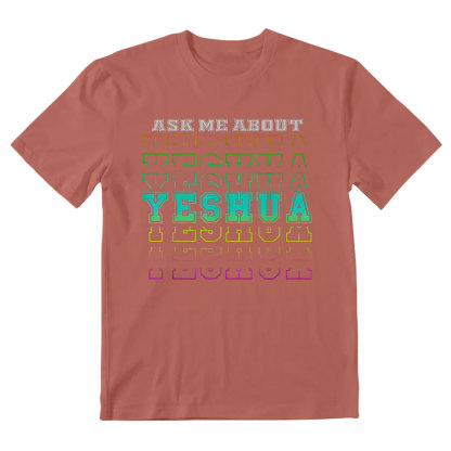 Ask Me About Yeshua Christian T-Shirt