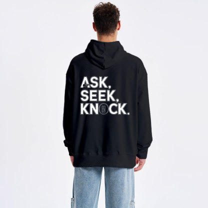 Ask Seek And Knock Christian Class Hoodie