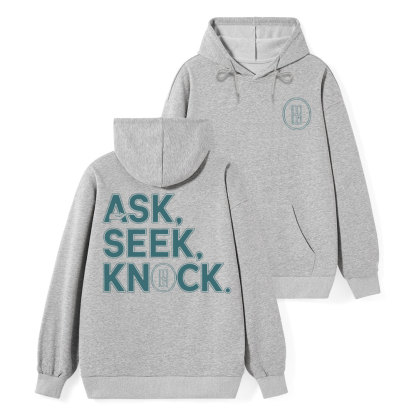 Ask Seek And Knock Christian Class Hoodie