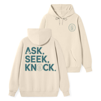 Ask Seek And Knock Christian Class Hoodie