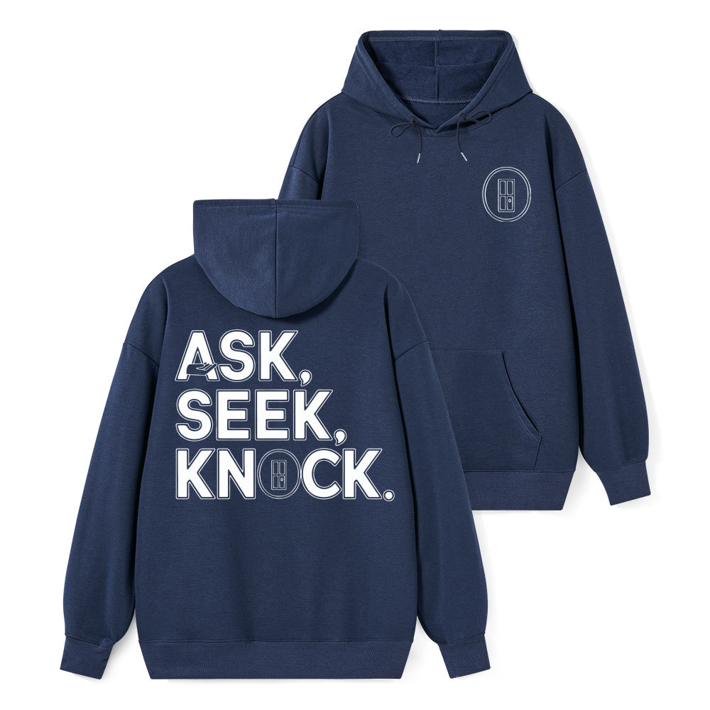 Ask Seek And Knock Christian Class Hoodie