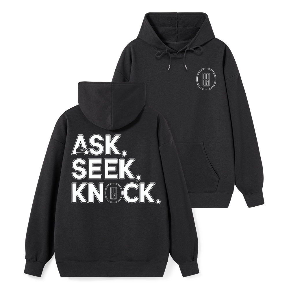 Ask Seek And Knock Christian Class Hoodie