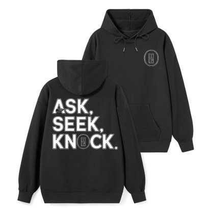 Ask Seek And Knock Christian Class Hoodie