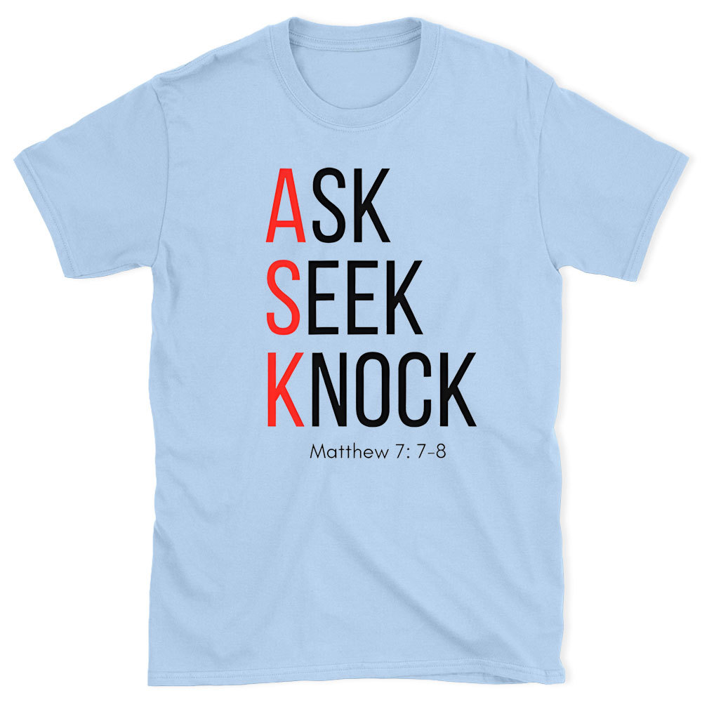 Ask Seek Knock Chirstian T-Shirt