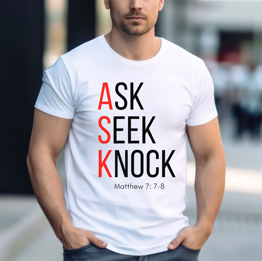 Ask Seek Knock Chirstian T-Shirt