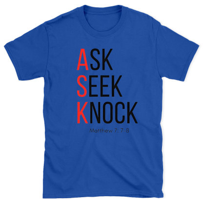 Ask Seek Knock Chirstian T-Shirt