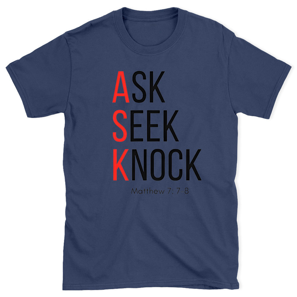 Ask Seek Knock Chirstian T-Shirt