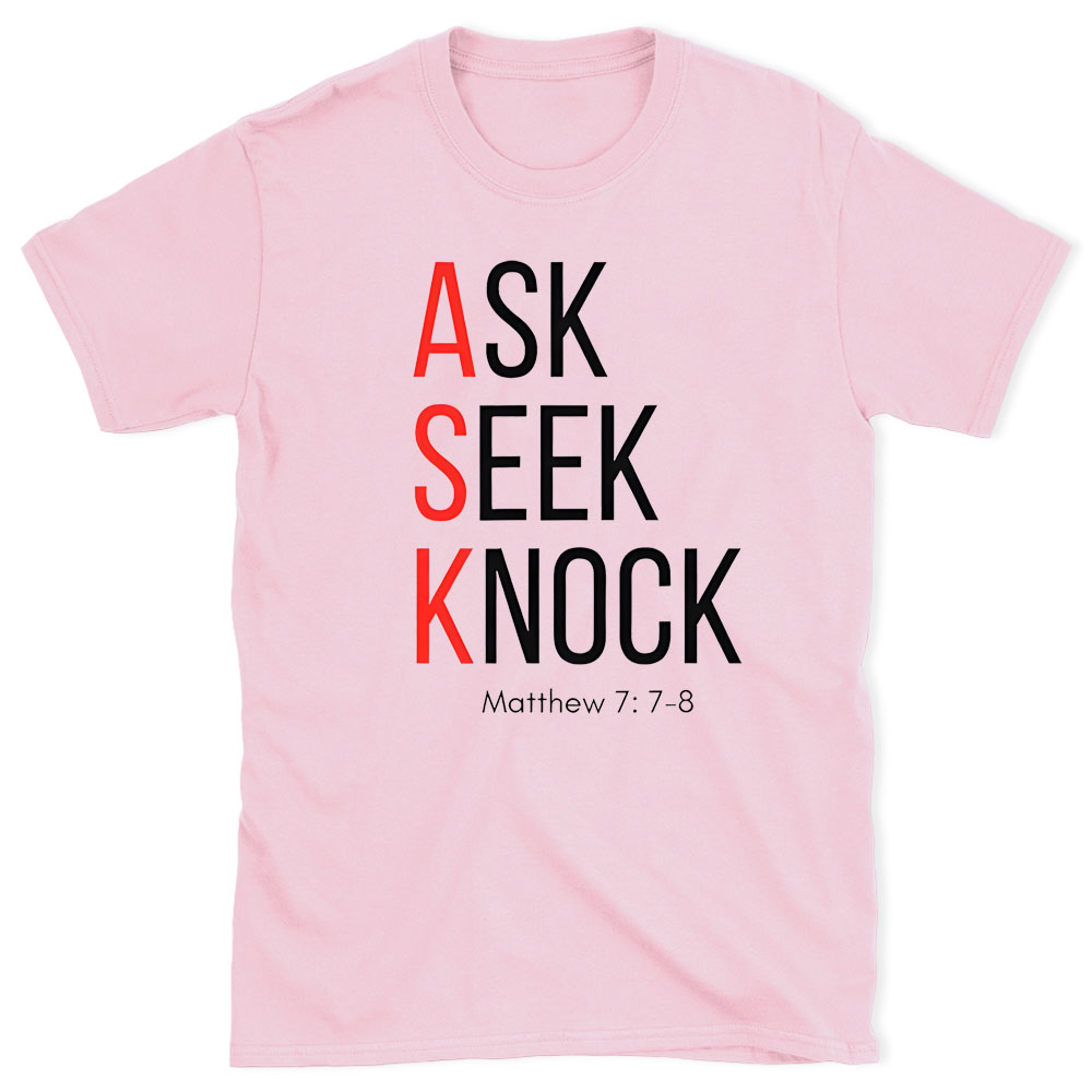 Ask Seek Knock Chirstian T-Shirt