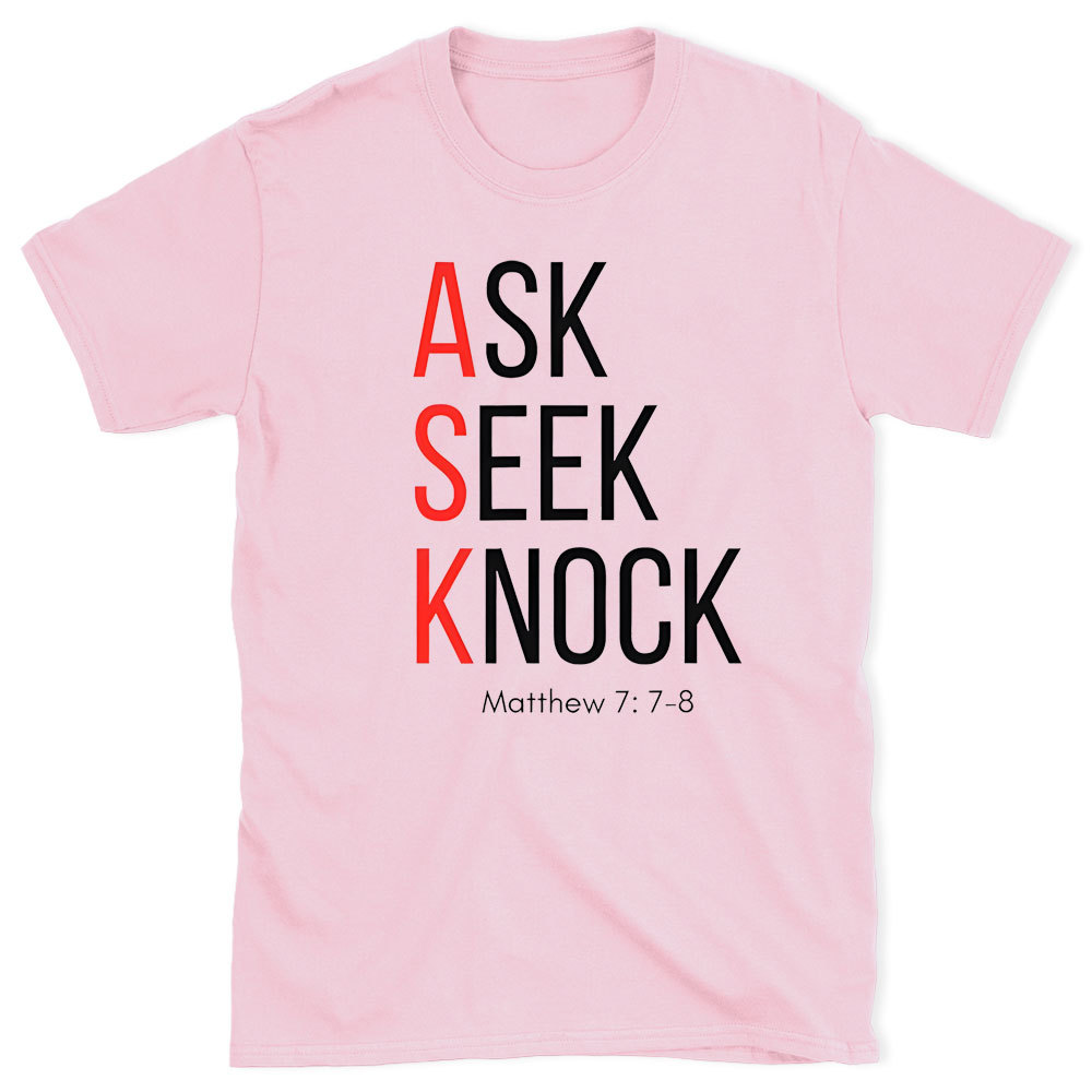 Ask Seek Knock Chirstian T-Shirt