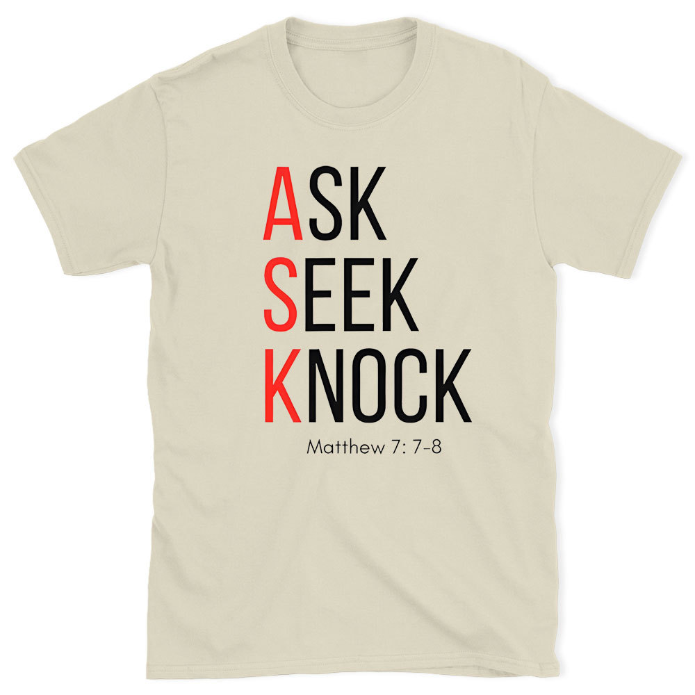 Ask Seek Knock Chirstian T-Shirt