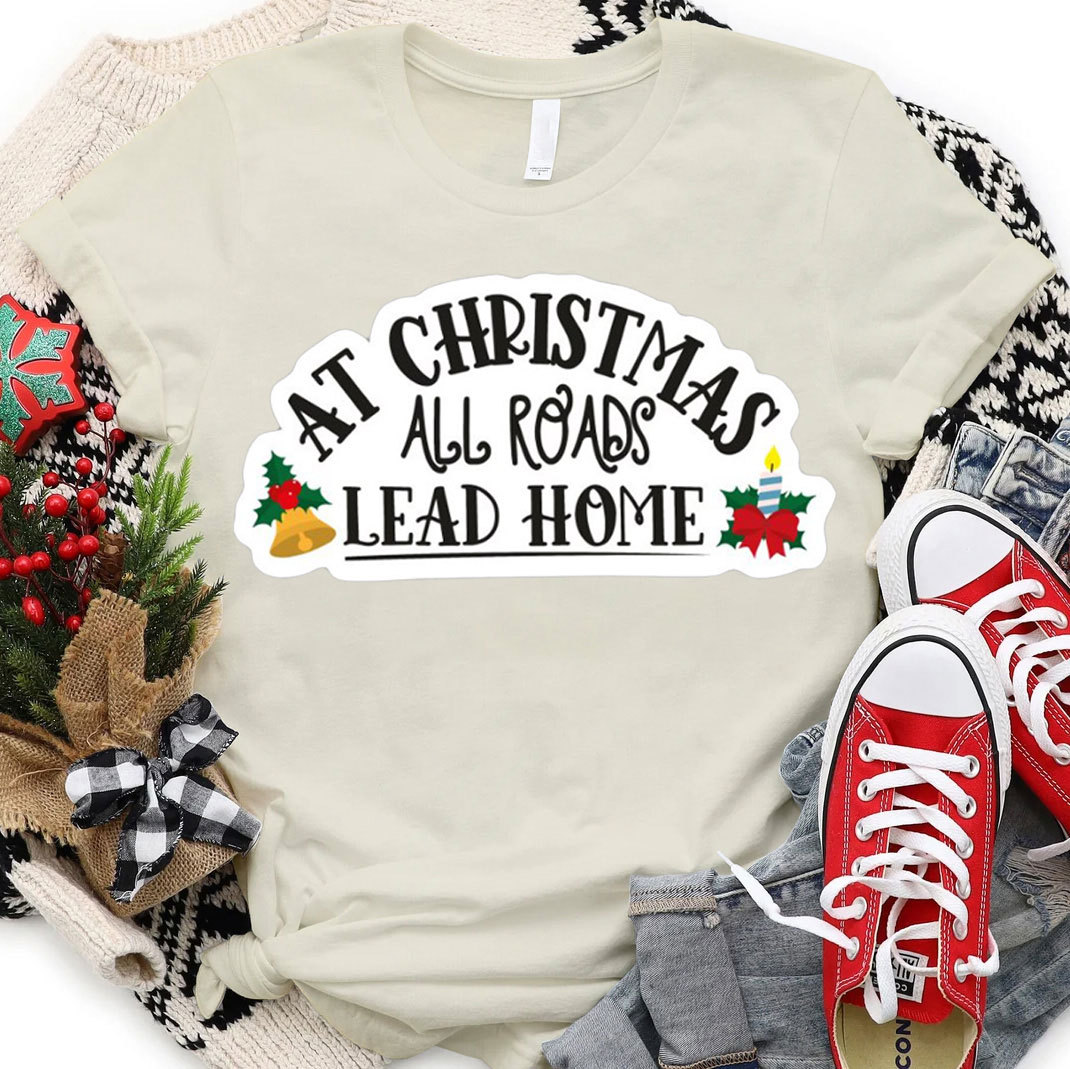 At Christmas All Road Lead Home Christian Christmas T-Shirt