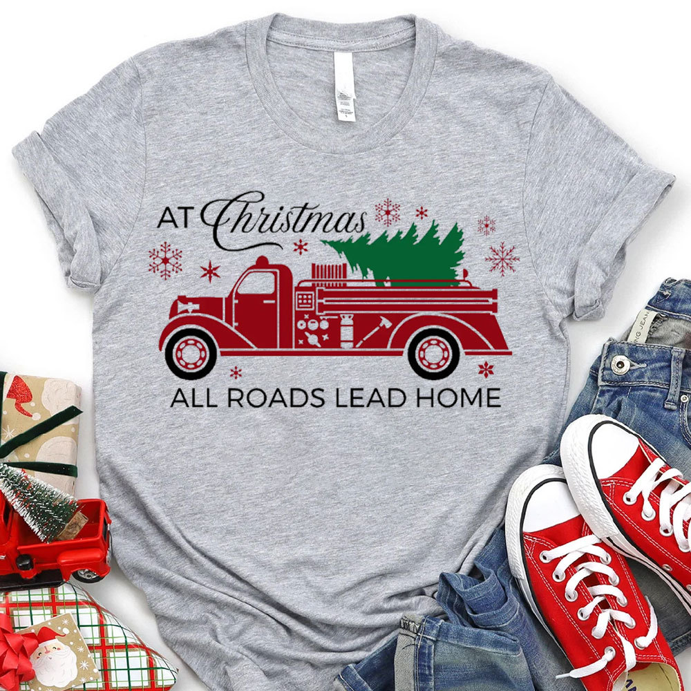 At Christmas All The Road Lead Home Christian T-Shirt