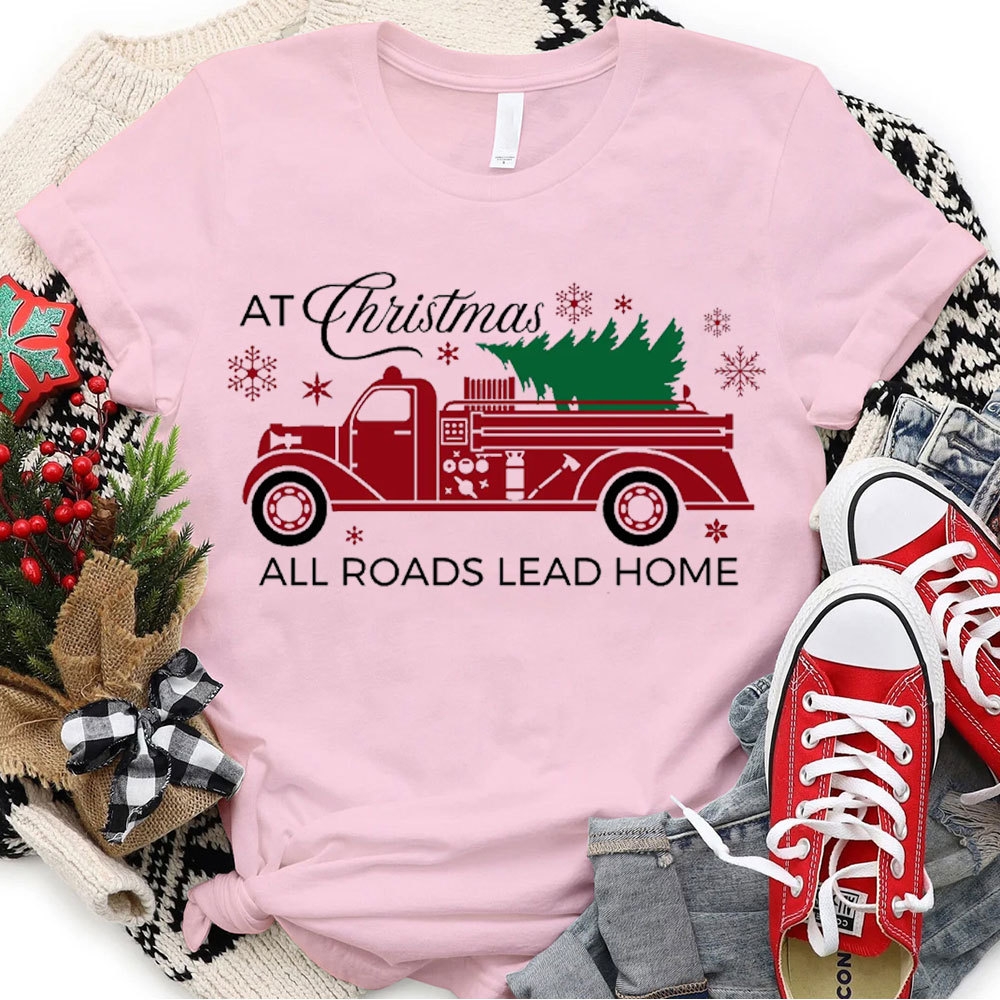 At Christmas All The Road Lead Home Christian T-Shirt