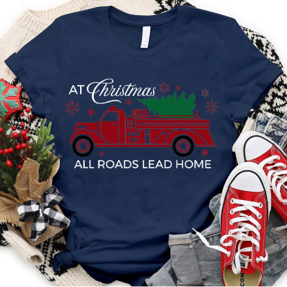 At Christmas All The Road Lead Home Christian T-Shirt
