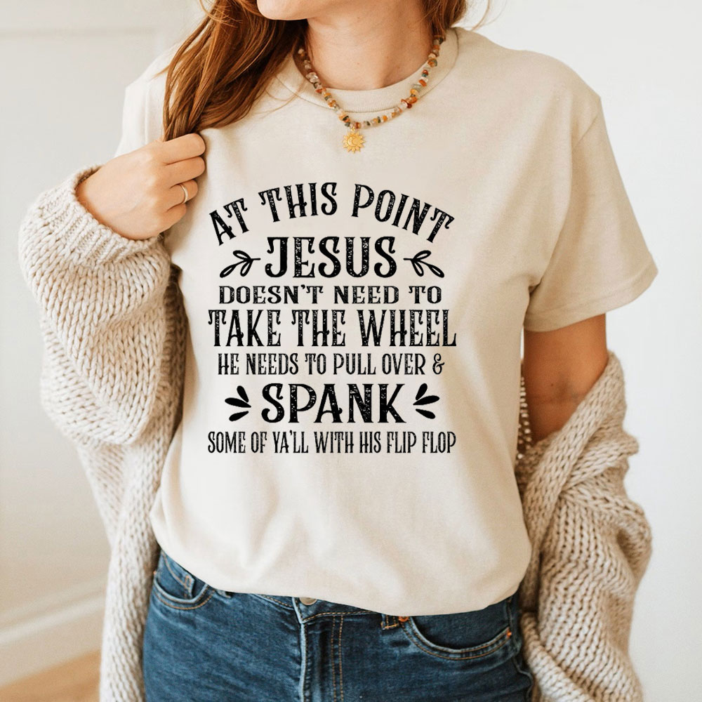 At This Point Jesus Christian T-Shirt