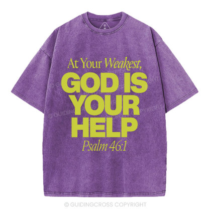 At Your Weaker God Is Your Help Christian Washed T-Shirt