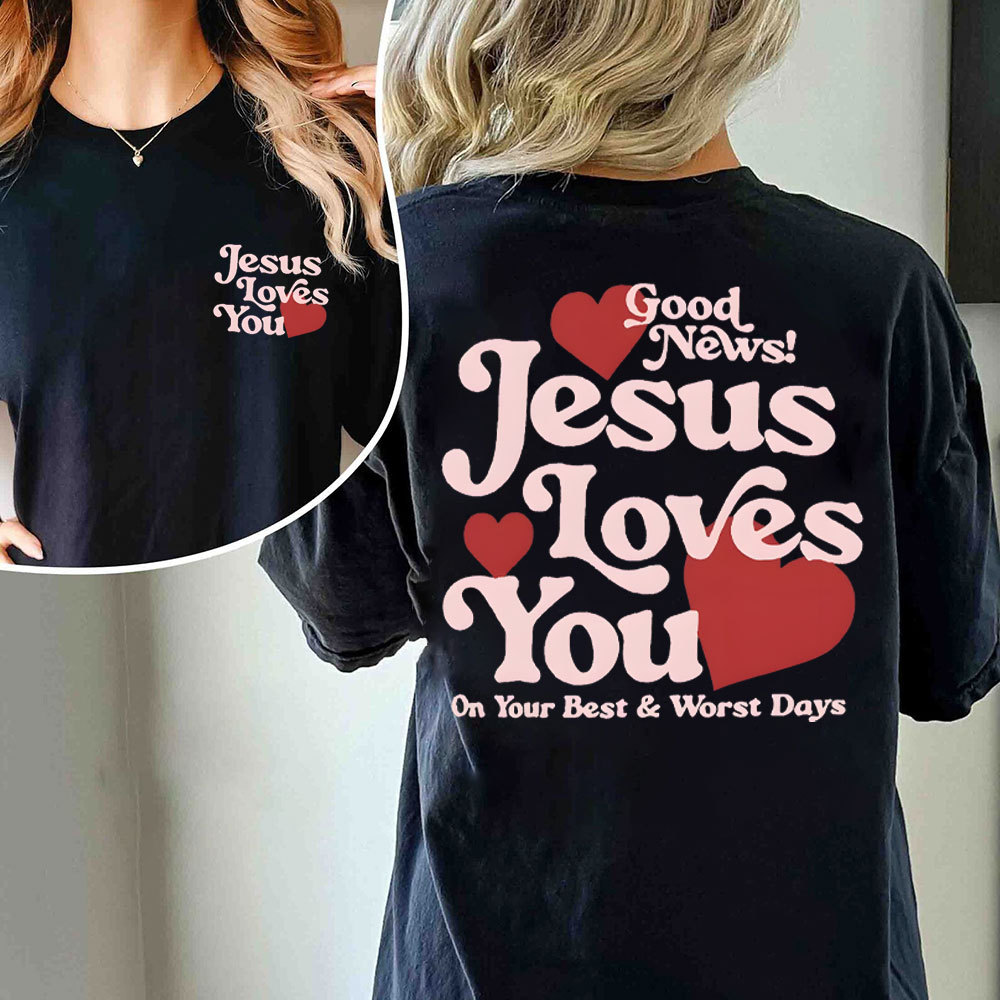 Good New Jesus Love You Chrsitian T-Shirt