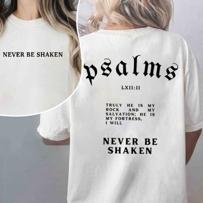 Never Be Shaken Christian T-Shirt