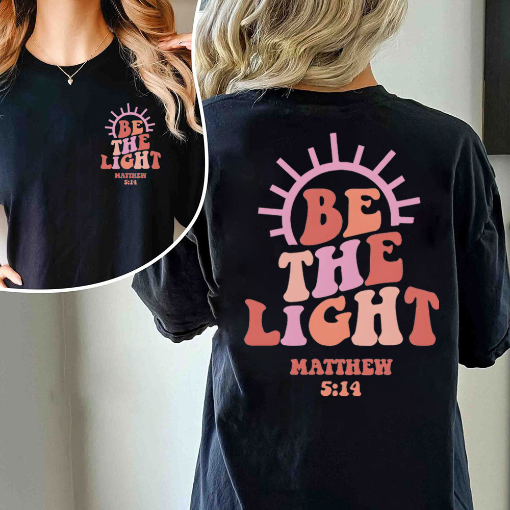 Be The Light Christian T-Shirt