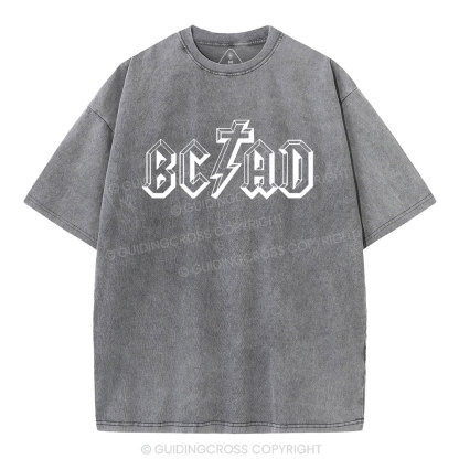 BC And AD The Year Of Lord Christian Washed T-Shirt