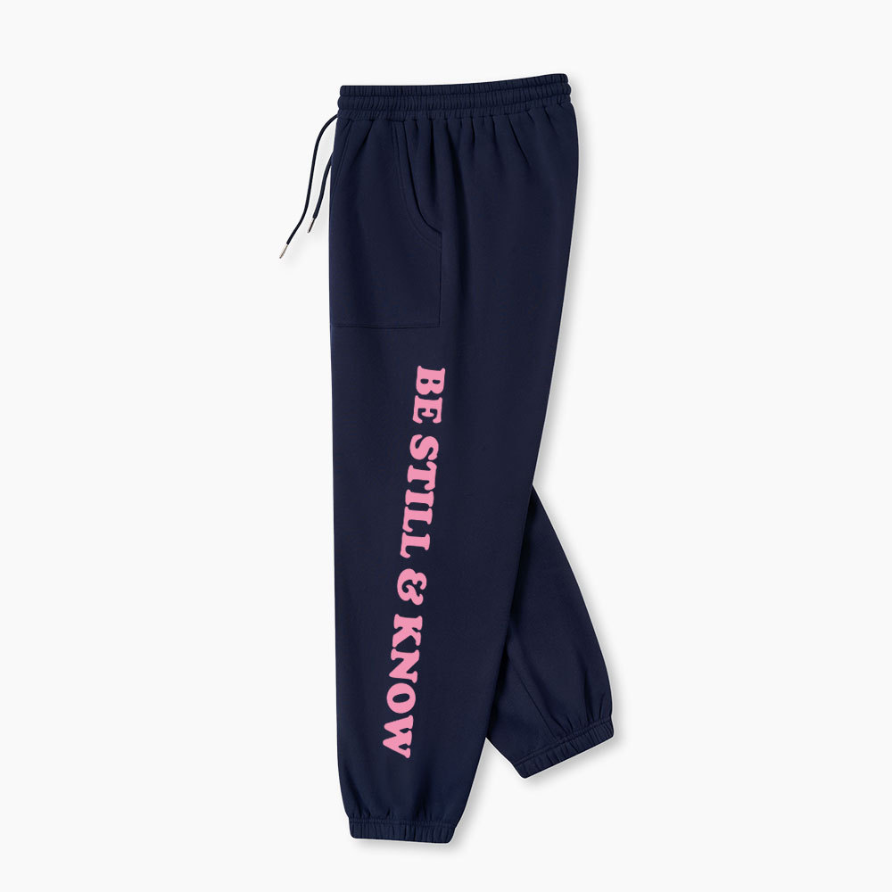 Be Still Know Christian Fleece Sweatpants