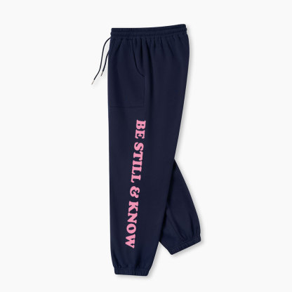 Be Still Know Christian Fleece Sweatpants