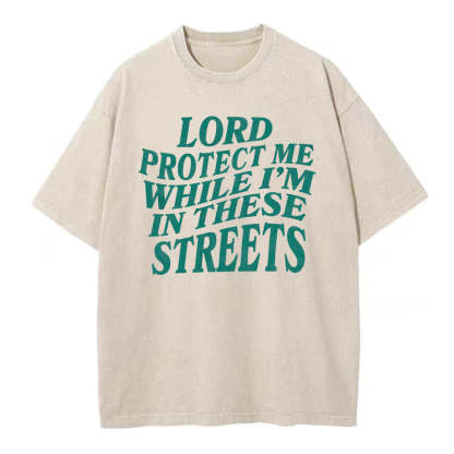 Lord Protect Me Christian Washed T-Shirt