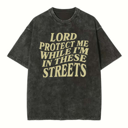 Lord Protect Me Christian Washed T-Shirt