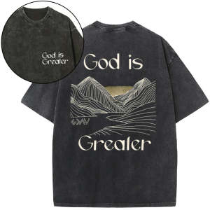 Image of God Is Greater Christian Washed T-Shirt