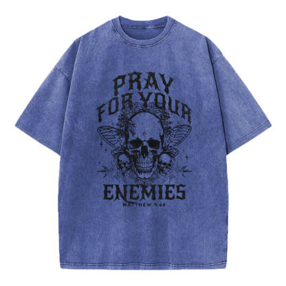 Pray For Your Enemies Christian Washed T-Shirt