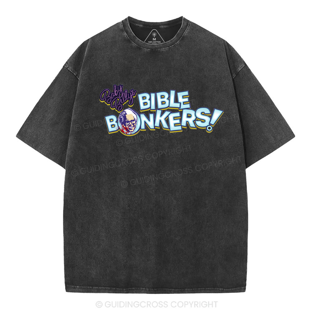 Baby Billy's Bible Bonkers Christian Washed T-Shirt