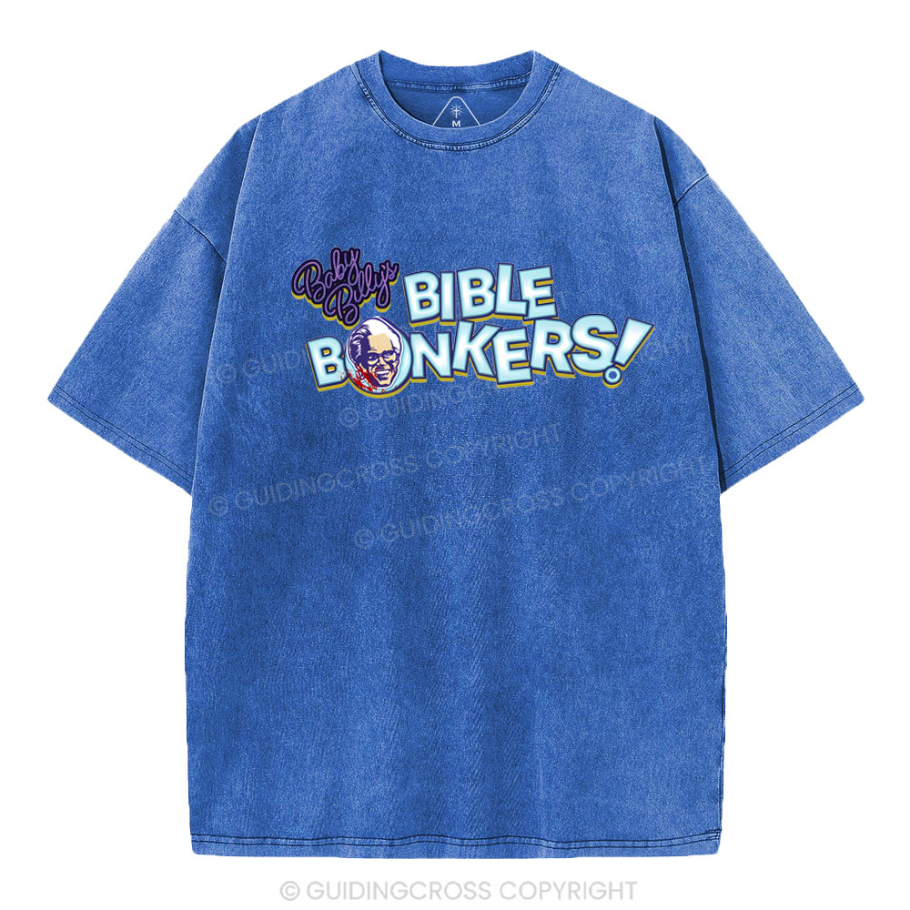 Baby Billy's Bible Bonkers Christian Washed T-Shirt