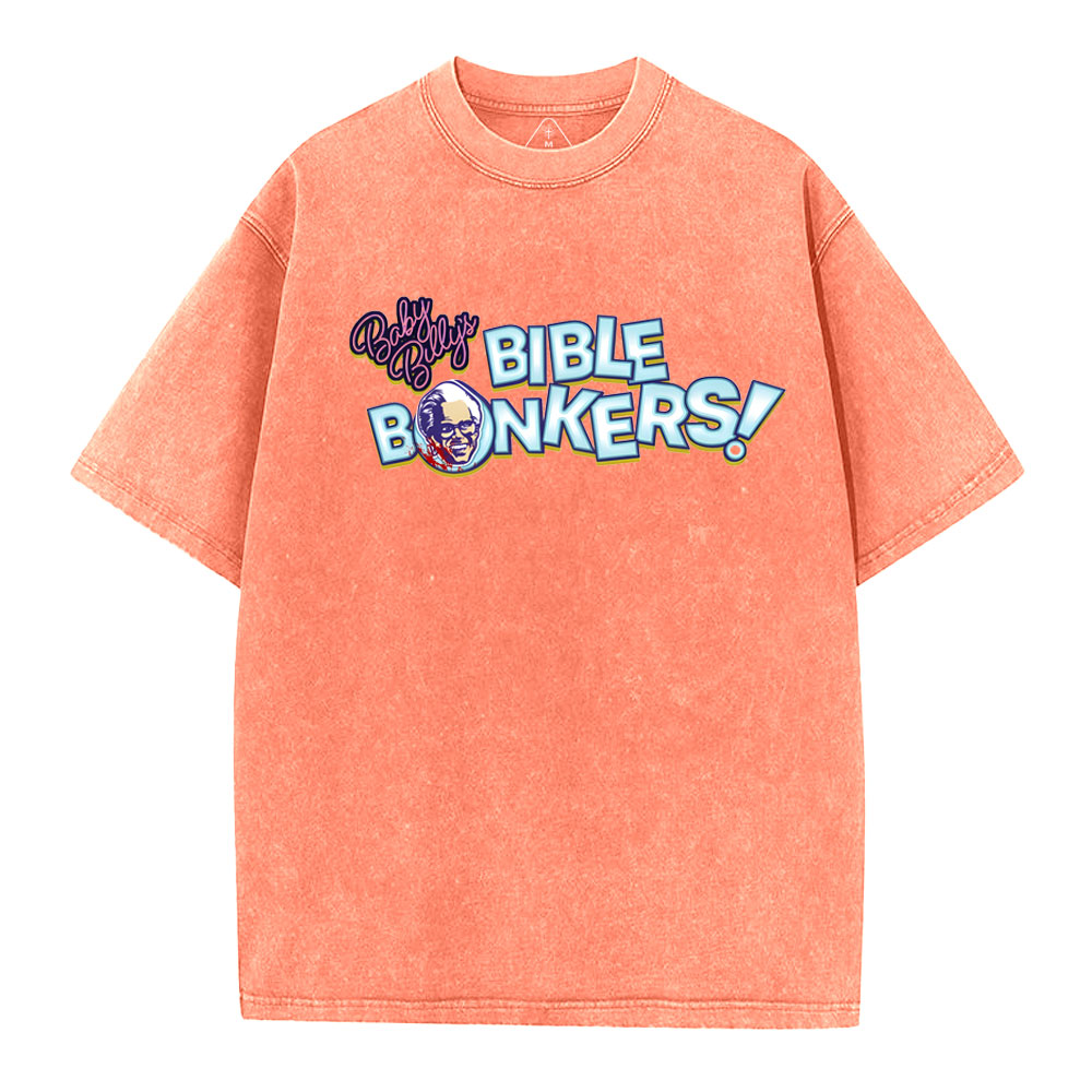 Baby Billy's Bible Bonkers Christian Washed T-Shirt