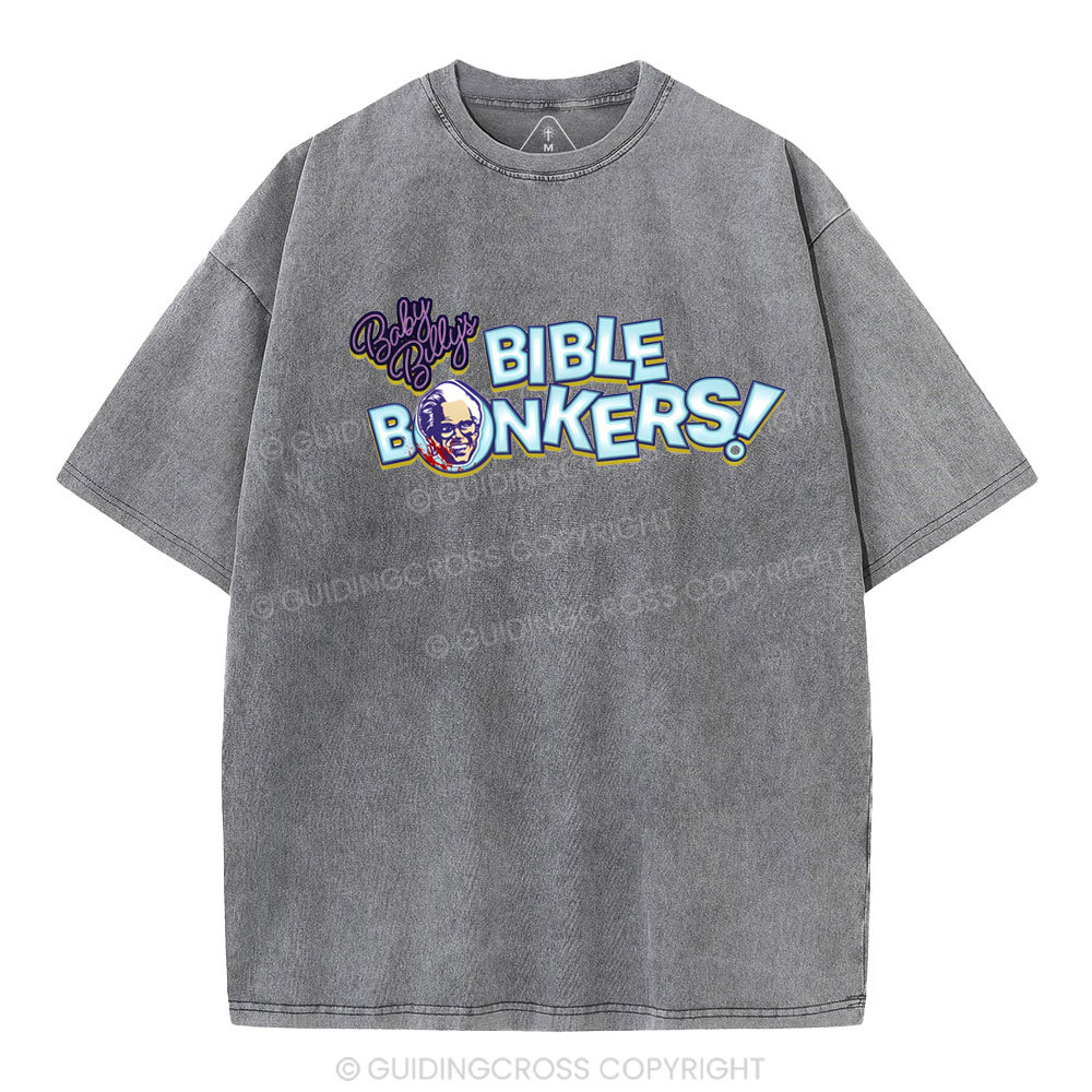 Baby Billy's Bible Bonkers Christian Washed T-Shirt