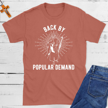 Back By Popular Demand Christian T-Shirt