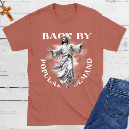 Back By Popular Demand Christian T-Shirt