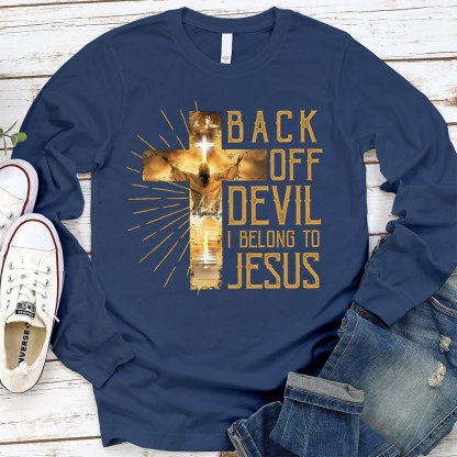 Back Off Devil I Belong To Jesus Christian Long Sleeve T-Shirt