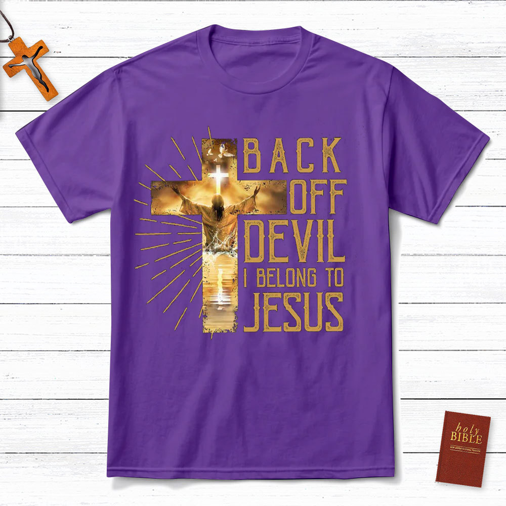 Back Off Devil I Belong To Jesus Christian T-Shirt