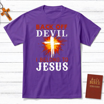 Back Off Devil I Belong To Jesus Christian T-Shirt
