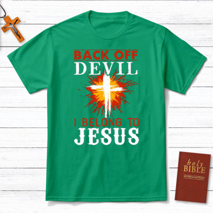 Back Off Devil I Belong To Jesus Christian T-Shirt