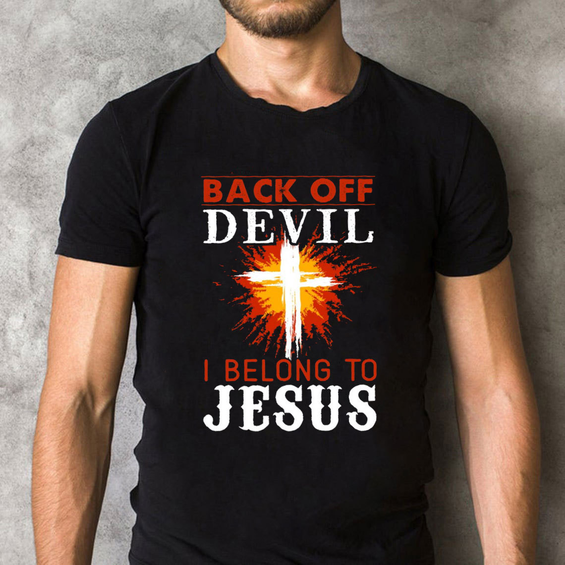 Back Off Devil I Belong To Jesus Christian T-Shirt