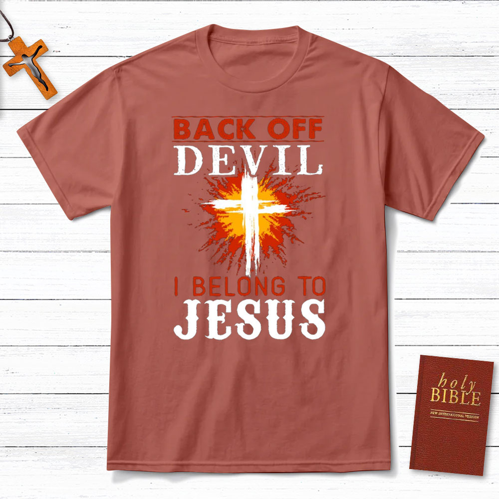 Back Off Devil I Belong To Jesus Christian T-Shirt