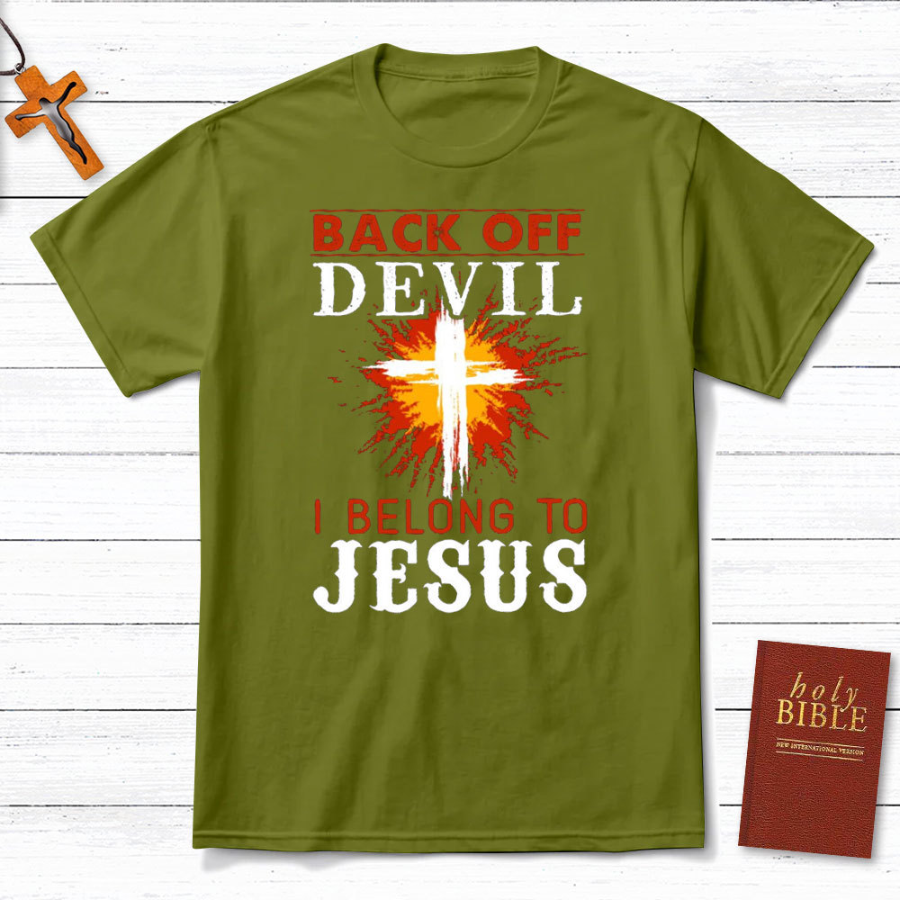 Back Off Devil I Belong To Jesus Christian T-Shirt