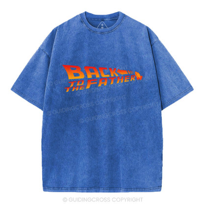 Back To The Father Christian Washed T-Shirt